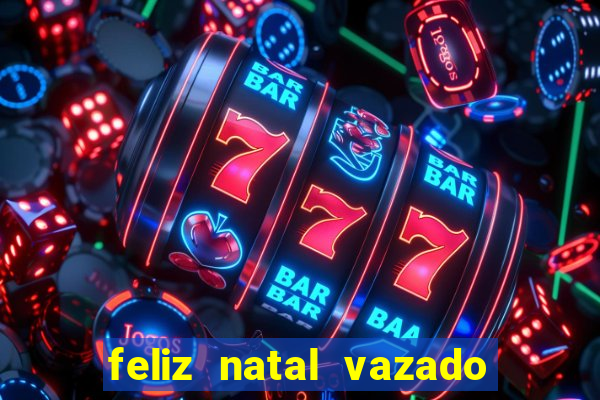 feliz natal vazado para imprimir